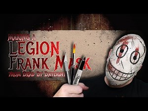Making a Legion Frank Mask from DBD