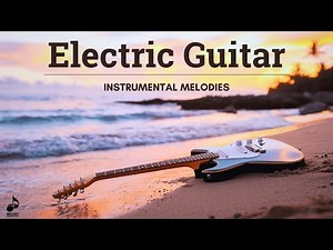 The MOST ICONIC Electric Guitar Instrumental Gems