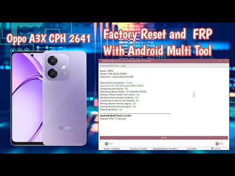 OPPO A3X CPH 2641 Factory Reset And FRP With Android Mult tool