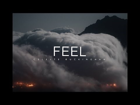 Celeste Buckingham FEEL - Official Video