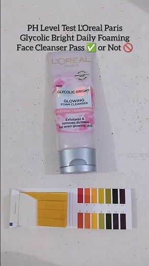 PH Level Testing L'Oreal Paris Glycolic Bright Face Cleanser