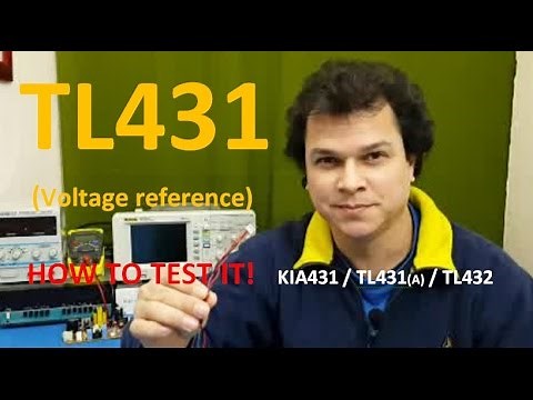 How to TEST TL431 Voltage Reference / TL431A TL432 KIA431 Shunt Regulator circuit