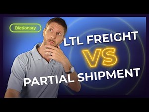 LTL Freight VS Partial Shipment - **What is the difference?**
