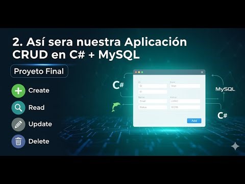 2 Así será nuestra Aplicación CRUD en C# + MySQL Proyecto Final