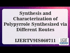 Synthesis and Characterization of Polypyrrole Synthesized via Different Routes