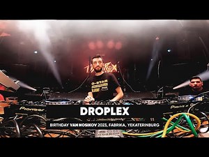 Droplex Live DJ set @ Birthday Van Nosikov 2023, Fabrika @ Yekaterinburg