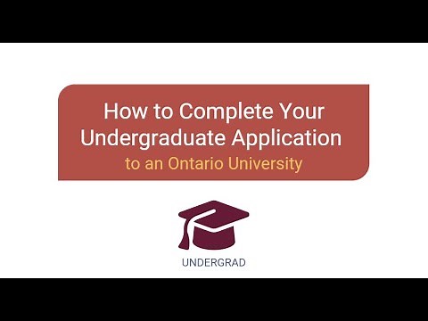 How to Complete Your Undergraduate Application to an Ontario University (OUAC)