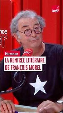 François Morel’s Literary Fall Season