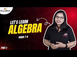 Understanding Algebra-Introduction | Grade 7-8 | CBSE/ICSE/State Boards
