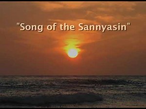 SONG OF THE SANNYASIN: Swami Vivekananda's Lyrics, sung by Kumuda