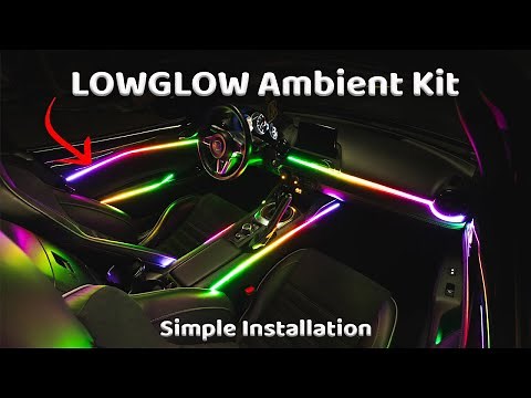 LOWGLOW Ambient Interior Lighting Overview/Installation