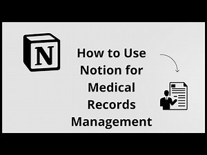 How To Use NOTION For Medical Records Management (Complete 2025 Guide)