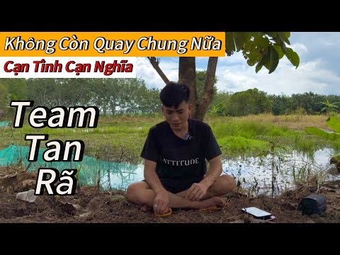 Team Thuan Gom disbanded, ending 5 years together because of Money