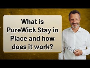 What is PureWick Stay in Place and how does it work?