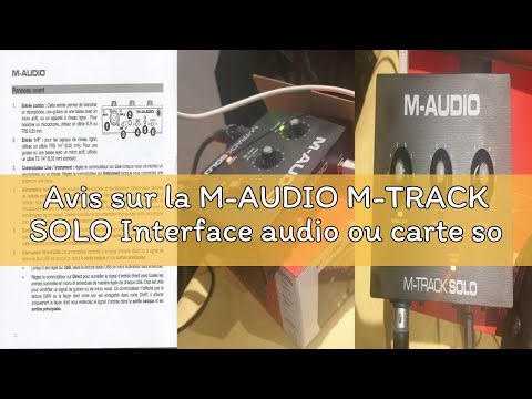 Avis sur la M-AUDIO M-TRACK SOLO Interface audio ou carte son USB avec 1 entrée pour microphone et l