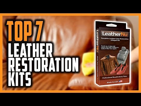 Top 7 Best Leather Restoration Kits That Actually Work & Last For Years In 2024