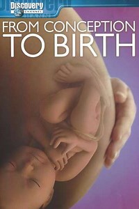 From Conception to Birth (2005) - Movie