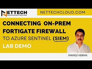 Connecting On Prem Fortigate Firewall to Azure Sentinel (SIEM) - Lab | Syslog | Data Connector