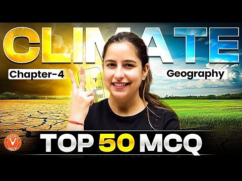 Chapter 4 Climate | 50 Must-Know MCQs | Class 9 Geography | Varsha Mam