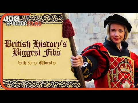 British History's Biggest Fibs with Lucy Worsley | History Documentary