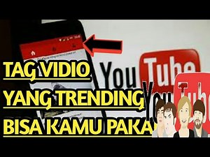 Terbukti! Cara Memakai Tag Vidio Yang Lagi Trending