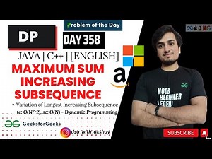 D-358 Maximum sum increasing subsequence |DP| GFG POTD| GeeksForGeeks Problem Of the Day| 23 Oct