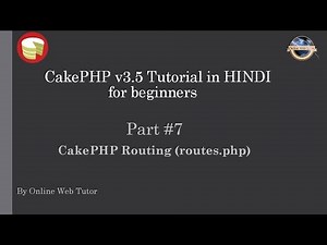Learn CakePHP v3.5 Tutorial in HINDI for beginners (Part 7) CakePHP routing | routing in cakePHP