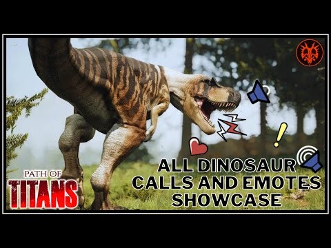 All Dinosaur Calls Showcase | Path Of Titans Showcase