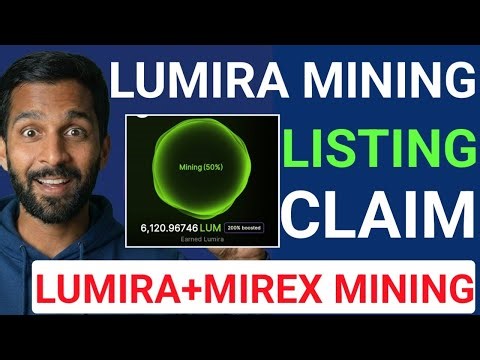 📢LUMIRA MINING APP || $LUMIRA COIN LISTING+CLAIM🔥MIREX COIN LISTING || RATIO