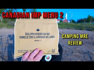 🇨🇦 | Father's Day Camping MRE Review | 2020 Canadian IMP Menu 2 Scalloped Potatoes with Ham