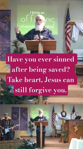 Have you ever sinned after being saved? Take heart, Jesus can still forgive you.