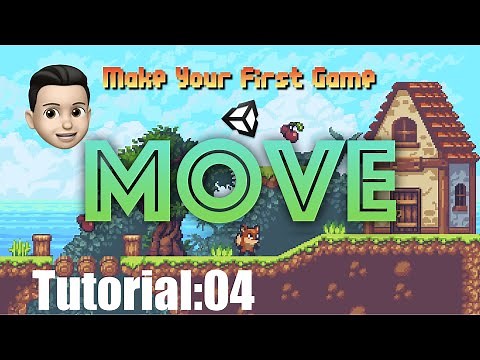 Unity2018教程 Your First Game|入门Tutorial:04 角色移动