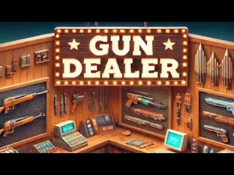 Gun Dealer - Part 1 - Android Game