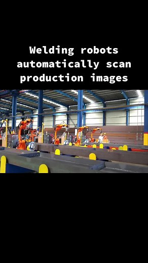 Welding robots automatically scan production images#welding #steelstructure #ibeam #hbeam #weldingmachine #weldingrobot #weldingtiktok #weldinglife