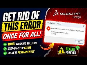 SolidWorks 2026, 2025, 2024, Invalid License Key Error -8,544,0 Fixed. Quick Solution!