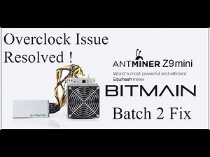 Z9 mini second batch OVERCLOCK fix and workaround