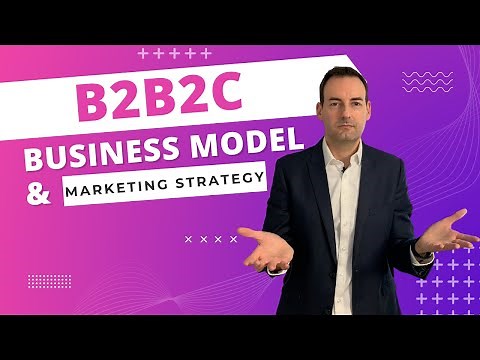 B2B2C business model and B2B vs B2C marketing strategies