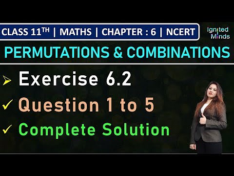 Class 11th Maths | Exercise 6.2 (Q1 to Q5) | Chapter 6: Permutations & Combinations| NCERT