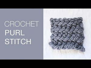 How to Crochet the Purl Stitch | Crochet Slip Stitch Texture