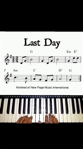 90K views · 1.2K reactions |  I've played the song, "Last Day" on my keyboard, this is how it sounds. I can say that although the chords have been outlined, you still need to know how to play them. Know the note to double, and the one to possibly omit. #music #popularmusic | New Page Music International | Facebook