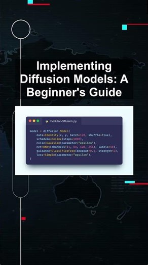 Implementing Diffusion Models: A Beginner's Guide #ai #artificialintelligence #machinelearning
