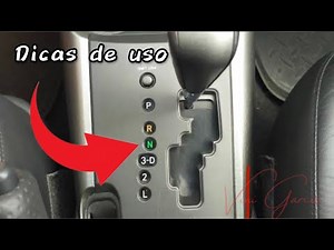Câmbio automático RAV4 / Corolla - Dicas de uso e para o que serve cada número da alavanca seletora