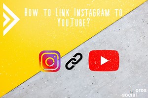 Link Instagram to YouTube (Posts, Stories, and Bio) - Social Pros