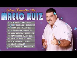 Maelo Ruiz Mix Grandes Éxitos Salsa Romantica - Lo Mejor De Maelo Ruiz