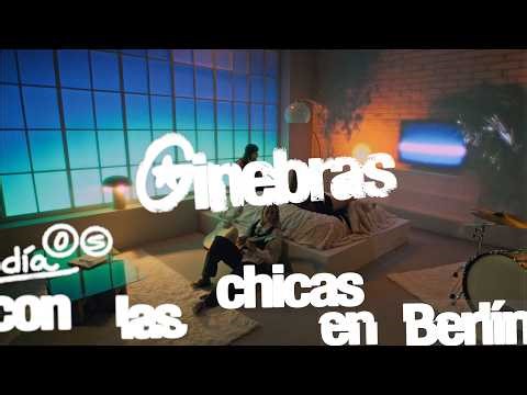 Ginebras - Con las chicas en Berlín (vídeo oficial)