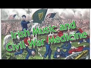 Irish American Civil War Songs and Music with Dr. Catherine Bateson