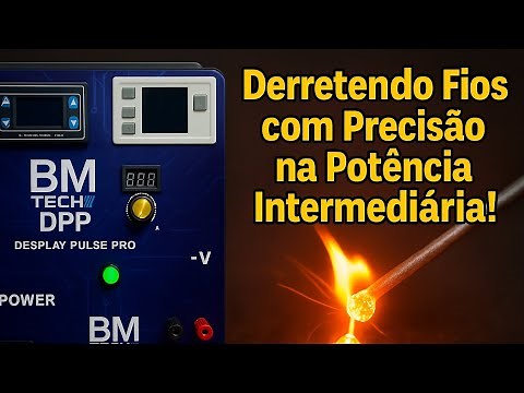 DPP BM Tech derrete fios com precisão mesmo na potência média!