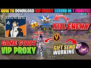 GAME START / GIFT SENDING🎁 PROXY SERVER 100% WORKING HOW TO DOWNLOAD | VIP ASTUTE BETA PROXY SERVER