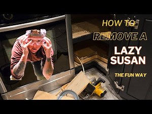 How to REMOVE a LAZY SUSAN the fun way #diy