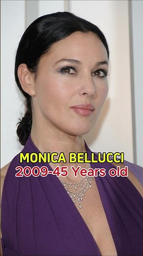 Monica Bellucci -Evolution Through the Years
